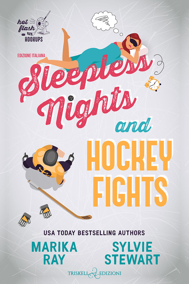 Sleepless Nights and Hockey Fights – Marika Ray & Sylvie Stewart
