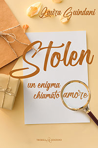 Stolen - Un enigma chiamato amore di Laura Guindani