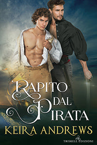 Rapito dal pirata - Keira Andrews