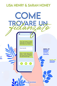 Come trovare un fidanzato - Lisa Henry e Sarah Honey