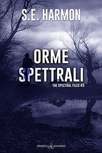 Orme spettrali - S.E. Harmon