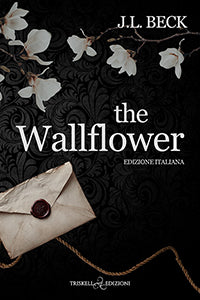 The Wallflower - J.L. Beck