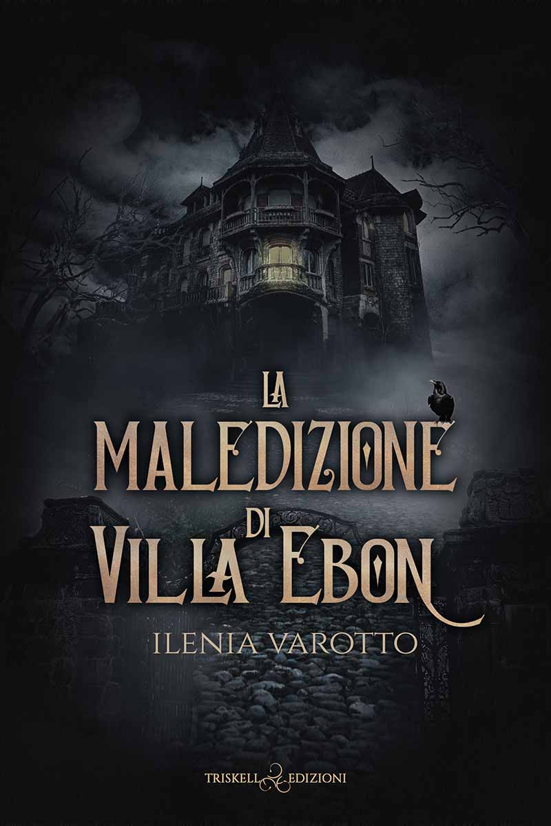 La maledizione di Villa Ebon - Ilenia Varotto
