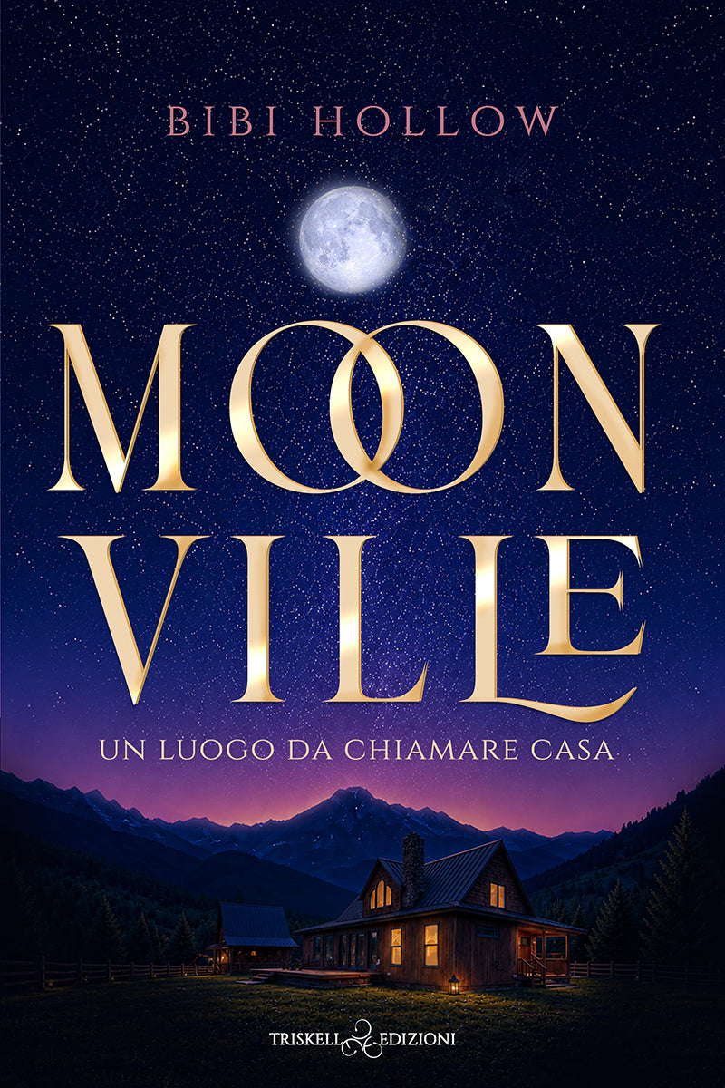 Moonville - Un luogo da chiamare casa - Bibi Hollow