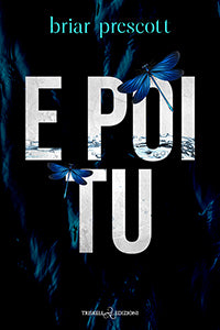 E poi tu - Briar Prescott