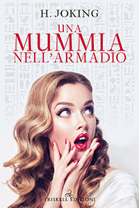 Una mummia nell’armadio - H. Joking