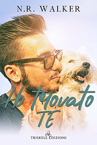 Ho trovato te - N.R. Walker