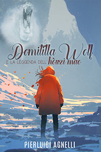Domitilla Wolf e la leggenda dell’hòuzi mao - Pierluigi Agnelli
