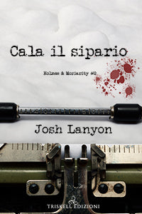 Cala il sipario - Josh Lanyon