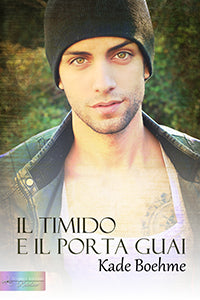 Il timido e il portaguai - Kade Boehme