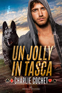Un jolly in tasca - Charlie Cochet