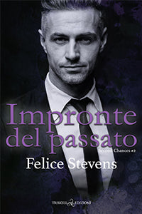 Impronte del passato - Felice Stevens