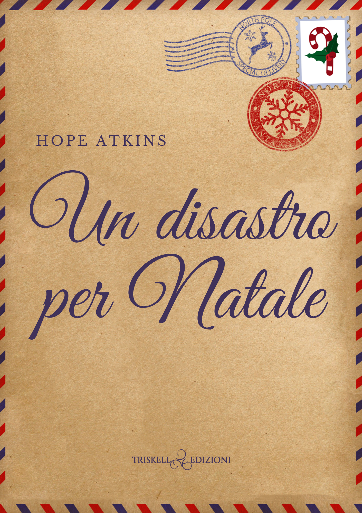 Un disastro per Natale - Hope Atkins