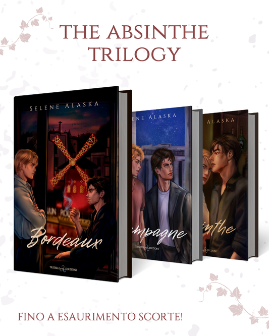 The Absinthe Trilogy - Selene Alaska