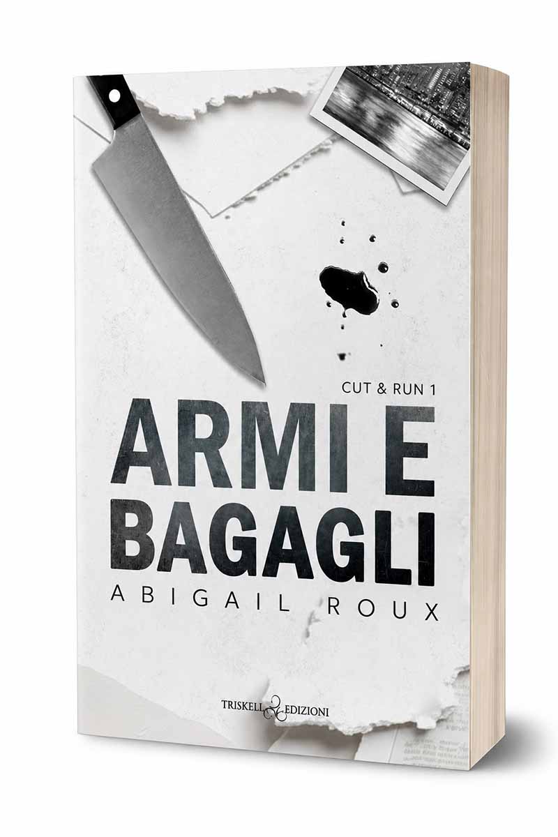 Armi e Bagagli - Abigail Roux (Nuova edizione)