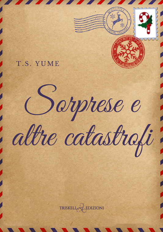 Sorprese e altre catastrofi - T.S. Yume