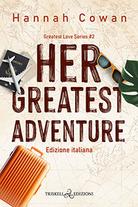 Her greatest adventure – Hannah Cowan