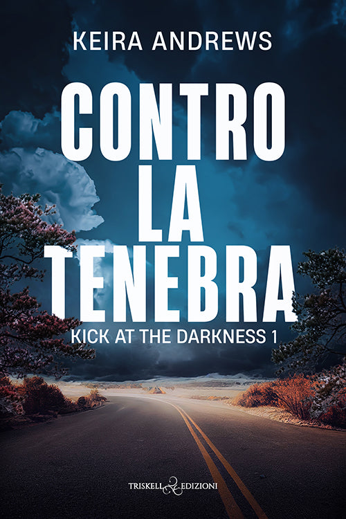 Contro la tenebra - Keira Andrews