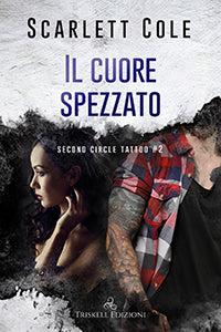 Il cuore spezzato - Scarlett Cole