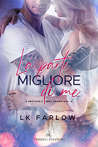La parte migliore di me - LK Farlow
