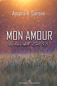 Mon Amour - Aurora R. Corsini