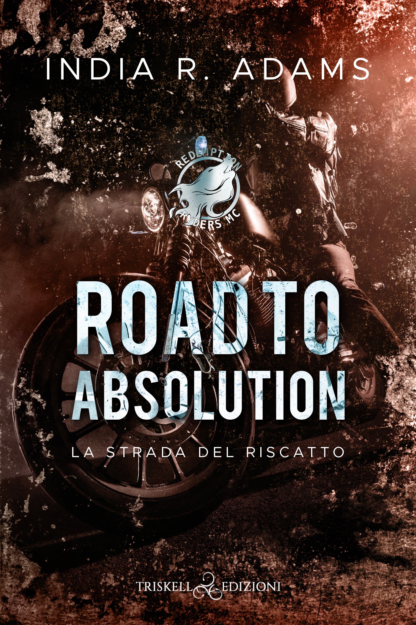 Road to Absolution – La strada del riscatto - India R. Adams