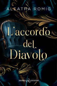 L’accordo del diavolo - Aleatha Romig