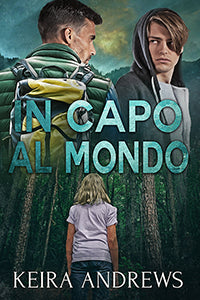 In capo al mondo - Keira Andrews