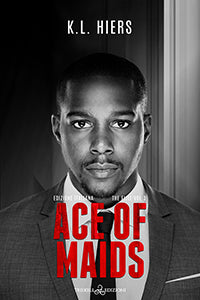 Ace of Maids - K.L. Hiers