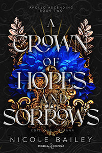 A Crown of Hopes and Sorrows – Nicole Bailey