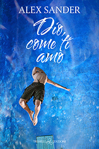 Dio, come ti amo - Alex Sander