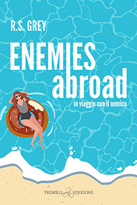 Enemies Abroad – In viaggio con il nemico - R.S. Grey