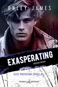 Exasperating – Ed. italiana - Onley James