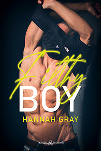 Filthy Boy – Hannah Gray