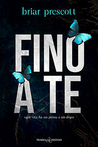 Fino a te - Briar Prescott