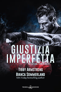 Giustizia imperfetta - Tibby Armstrong & Bianca Sommerland