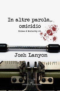 In altre parole...omicidio - Josh Lanyon