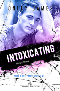 Intoxicating – edizione italiana - Onley James