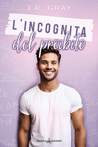 L’incognita del proibito - J. R. Gray