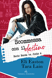 Scommessa con il destino - Eli Easton & Tara Lain