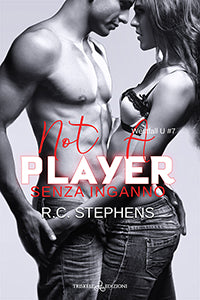Not a player - Senza inganno - R.C. Stephens