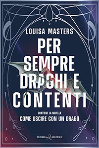 Per sempre draghi e contenti - Louisa Masters