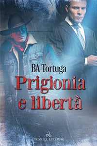 Prigionia e libertà - BA Tortuga