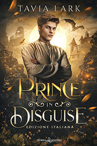 Prince in disguise - Tavia Lark