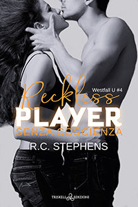 Reckless Player - Senza coscienza - R.C. Stephens
