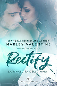 Rectify - La rinascita dell’anima - Marley Valentine