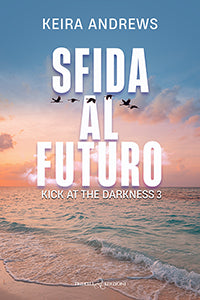 Sfida al futuro - Keira Andrews