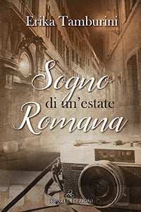 Sogno di un’estate romana - Erika Tamburini