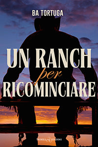 Un ranch per ricominciare - BA Tortuga