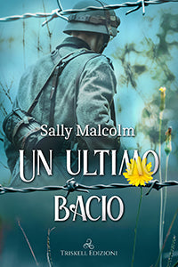 Un ultimo bacio - Sally Malcolm